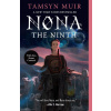 Nona the Ninth - Tamsyn Muir