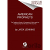 American Prophets - Jack Jenkins