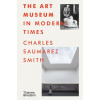 Art Museum in Modern Times (CHARLES SAUMAREZ SMI)(Pevná)