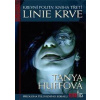 Krevní pouta: Kniha třetí - Huffová Tanya