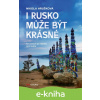 E-kniha I Rusko může být krásné - Nikola Hrušková
