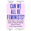 Can We All Be Feminists?