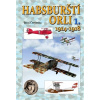 Habsburští orli 1 1914 1918 - Červenka Juraj