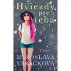 Hviezdy pre teba - Miroslava Varáčková
