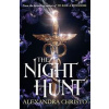 The Night Hunt - Alexandra Christo, Hot Key Books