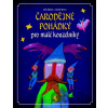 Čarodějné pohádky pro malé kouzelníky - Jiří Žáček