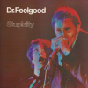 Dr. Feelgood: Stupidity (Live) - Dr. Feelgood