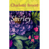 Shirley - Charlotte Brontë