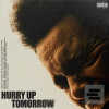 The Weeknd: Hurry Up To… (The Weeknd)