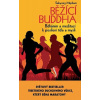 Běžící Buddha Běháním a meditací k posílení těla a mysli