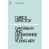 Daydream and Drunkenness of a Young Lady - Clarice Lispector, Penguin Classics