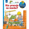 Kto pracuje na stavbe
