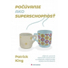 Počúvanie ako superschopnosť - Patrick King