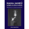 Hana Janků Dobře utajená hvězda (Jitka Fukačová)