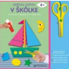 Strihanie a lepenie pre malé deti 4+ Jednou nohou v škôlke - kolektív