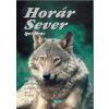 Horár Sever 13. - Poľovnícke poviedky z Liptova Spod Prašnej - Mráz Igor