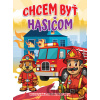 Chcem byť hasičom - Foni book