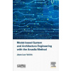 Model-based System and Architecture Engineering with the Arcadia Method