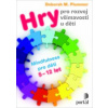 Hry pro rozvoj všímavosti u dětí - Deborah M. Plummer