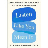 Listen Like You Mean It