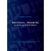 Bratislava - Pressburg die Stadt und Mutter Israel´s