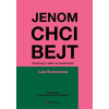 Jenom chci bejt