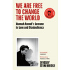 We Are Free to Change the World