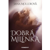 Dobrá milenka - Müllerová Jana