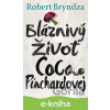 E-kniha Bláznivý Život Coco Pinchardovej - Robert Bryndza