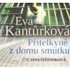 Přítelkyně z domu smutku - Kantůrková Eva