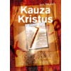 Kauza Kristus - 3. vydanie - Lee Strobel