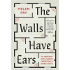 Walls Have Ears: The Greatest Intelligence Operation of World War II