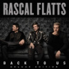 Rascal Flatts - Back To Us [CD]