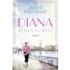Diana Královna srdcí (Julie Heiland)