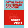 Ottolenghi Testovací kuchyně: Extra dobré věci - Ottolenghi Yotam, Mooradova Noor