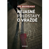 Nejasné představy o vraždě