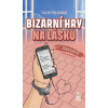 Bizarní hry na lásku - Lucie Polenská