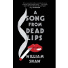 A Song from Dead Lips