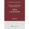 Zákon o prokuratúre Komentár - Juraj Chylo, Rastislav Remeta, Helga Šufliarska, Ivana Klorusová, Marek Mezei...