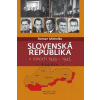 Slovenská republika v rokoch 1939 - 1945 - Roman Michelko