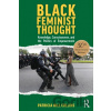 Black Feminist Thought, 30th Anniversary Edition - Patricia Hill Collins