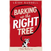 Barking Up the Right Tree - Leigh Russell