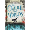 The Cradle of All Worlds - Jeremy Lachlan