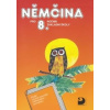 Němčina pro 8.ročník základní školy - Maroušková Marie, Vladimír Eck