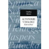 Autonomie v dialogu - Kant a druzí - Sikora Ondřej