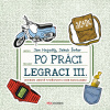 Po práci legraci III. - Jan Nejedlý, Jakub Šofar