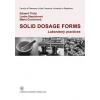 Solid dosage forms. Laboratory practices - Eduard Tichý, Lenka Starýchová, Mária Čuchorová