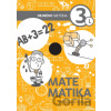 Matematika 3 - Pracovný zošit I. diel - Milan Hejný