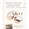 Stopy dávnej minulosti 1.