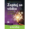 E-kniha Zeptej se vědce - Aleš Dvořák
